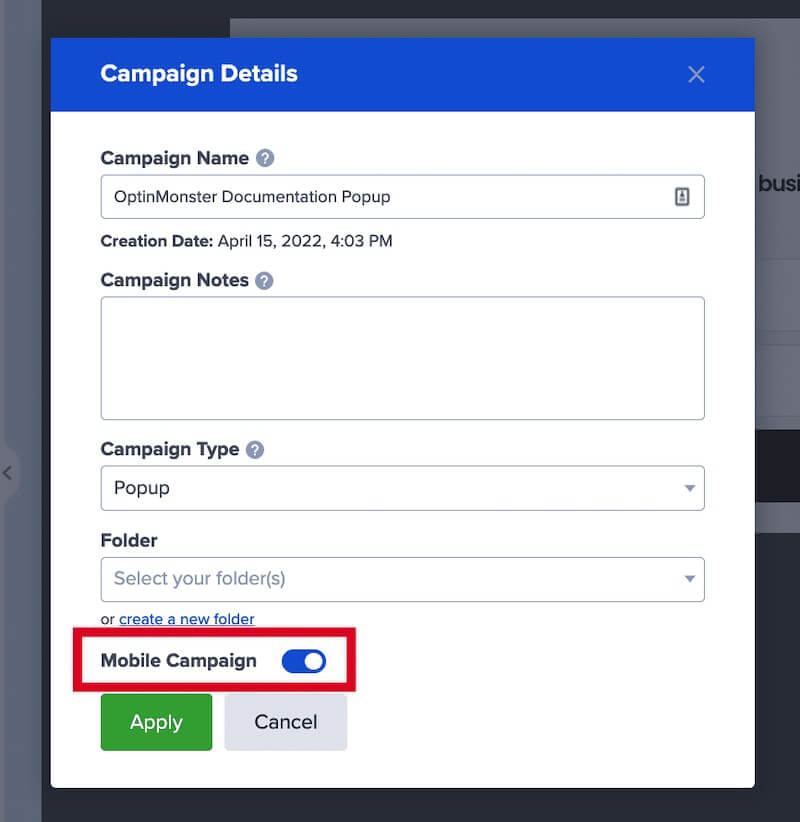 Enable Mobile Campaign in the campaign details. - OptinMonster Enable Mobile Campaign in the campaign details.