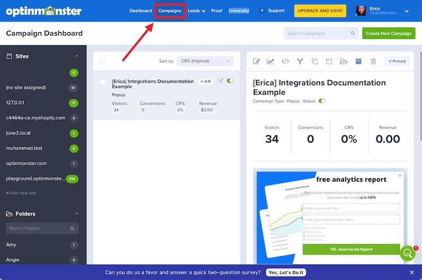 campaigns-dashboard - OptinMonster Navigate to the Campaigns Dashboard at any time to find a full list of your campaigns.