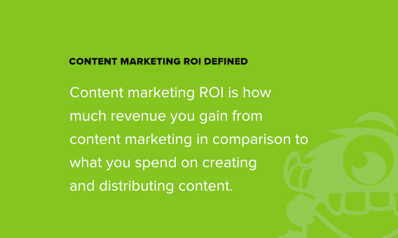 content marketing roi definition - OptinMonster content marketing roi definition