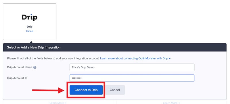 Connect OptinMonster to Drip. - OptinMonster Connect OptinMonster to Drip.