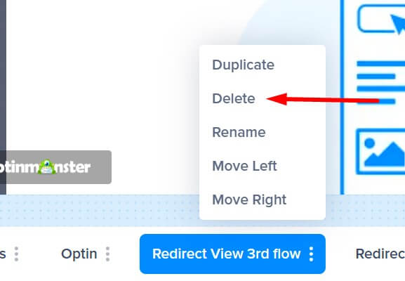 Delete menu item - OptinMonster Screenshot of the "Delete" menu item.
