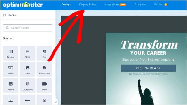 "Display Rules" tab at the top of the OptinMonster design builder - OptinMonster "Display Rules" tab at the top of the OptinMonster design builder