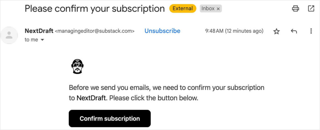 double-opt-in-confirmation-email-nextdraft - OptinMonster Screenshot of a double opt-in confirmation email from NextDraft. The subject line reads 'Please confirm your subscription.' There is an icon of a person with glasses and a mustache, followed by a message that says 'Before we send you emails, we need to confirm your subscription to NextDraft. Please click the button below.' A large button labeled 'Confirm subscription' is prominently displayed.