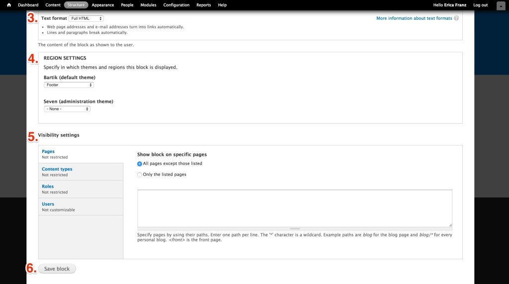 Drupal Block Settings 2 - OptinMonster You can control the visibility of your optin when creating your Drupal Block.