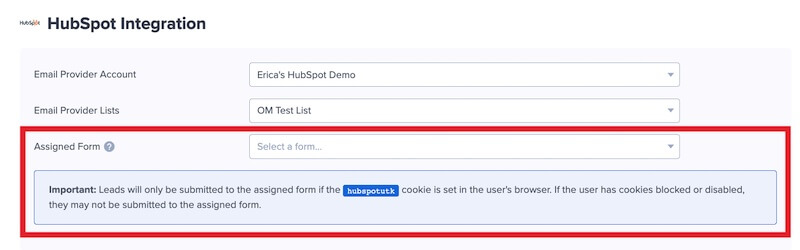 Assign a form to your HubSpot leads in OptinMonster. - OptinMonster Assign a form to your HubSpot leads in OptinMonster.