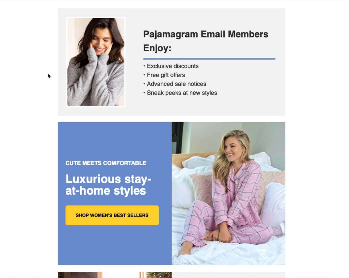pajamagram-welcome-email-2 - OptinMonster Lower part of PajamaGram's welcome email. It says "Pajamagram Email Members Enjoy: • Exclusive discounts • Free gift offers • Advanced sale notices • Sneak peeks at new styles." Then there are blocks featuring different product categories. There are photos of models wearing their products throughout the email.