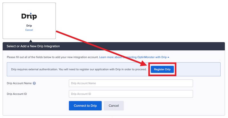 Register Drip with OptinMonster. - OptinMonster Register Drip with OptinMonster.