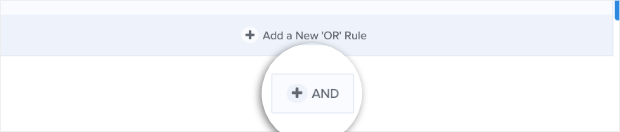 Choose to add a condition with AND-min - OptinMonster Choose to add a condition with AND