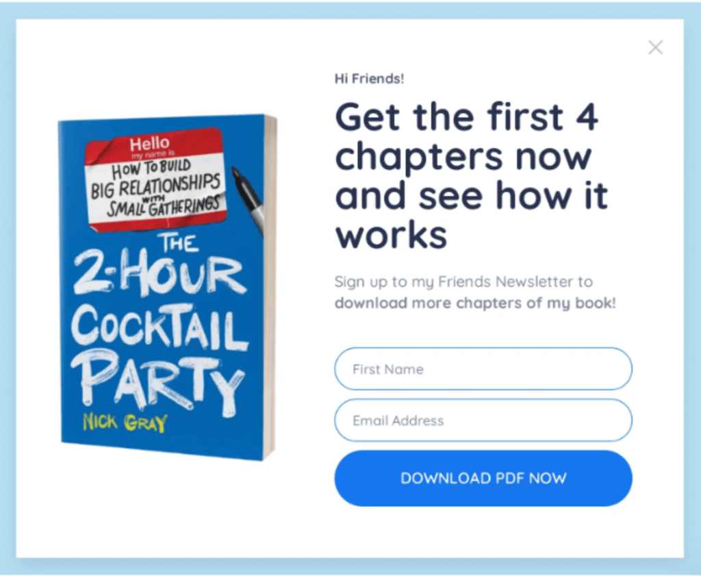 email list_nick gray-min - OptinMonster Lightbox popup with a photo of a book called "The 2-hour Cocktail Party." The popup offers the first 4 chapters of the book in exchange for an first name and email address.