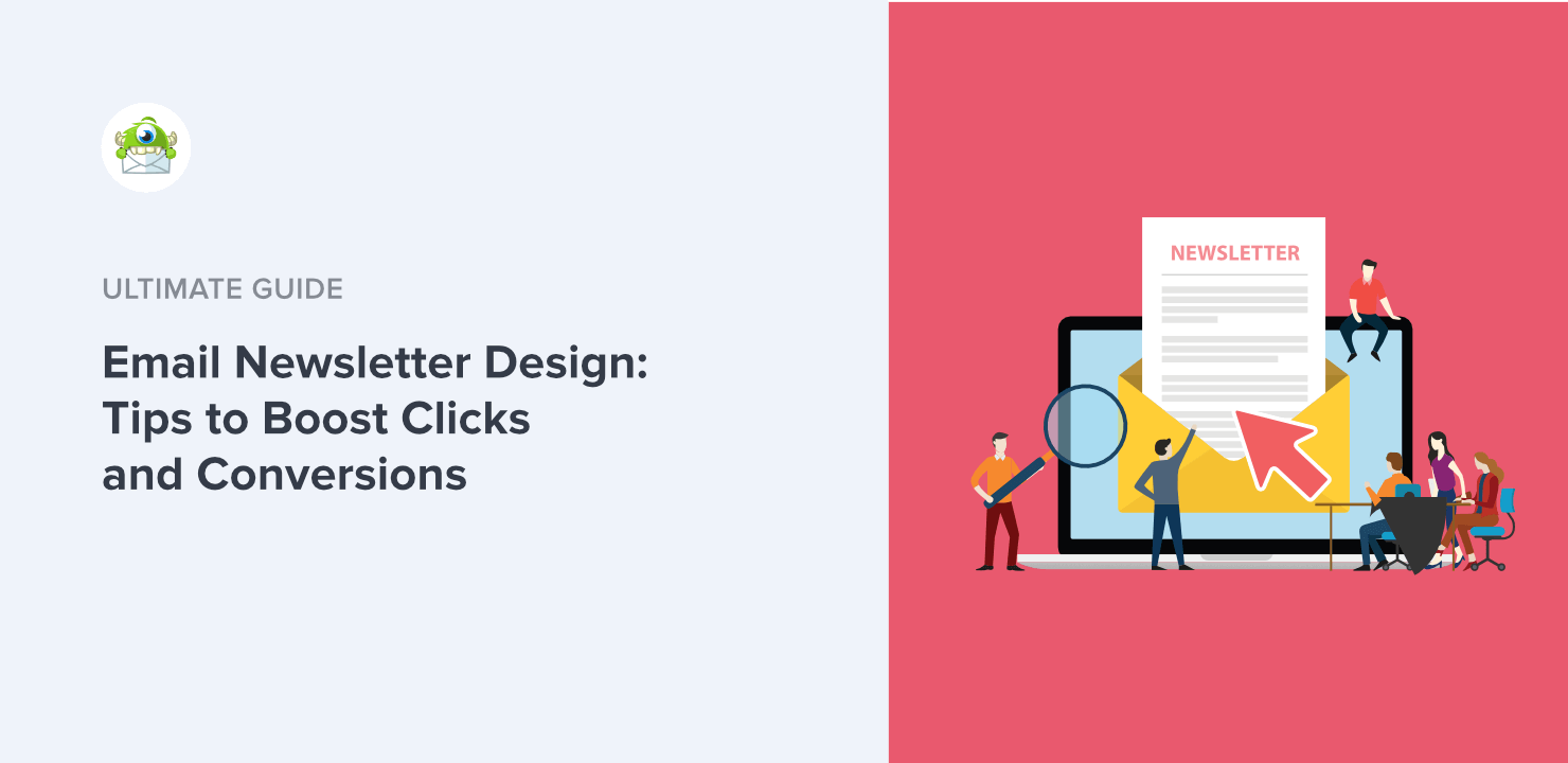 email-newsletter-design-feature - OptinMonster Email Newsletter Design: Tips to Boost Clicks and Conversions