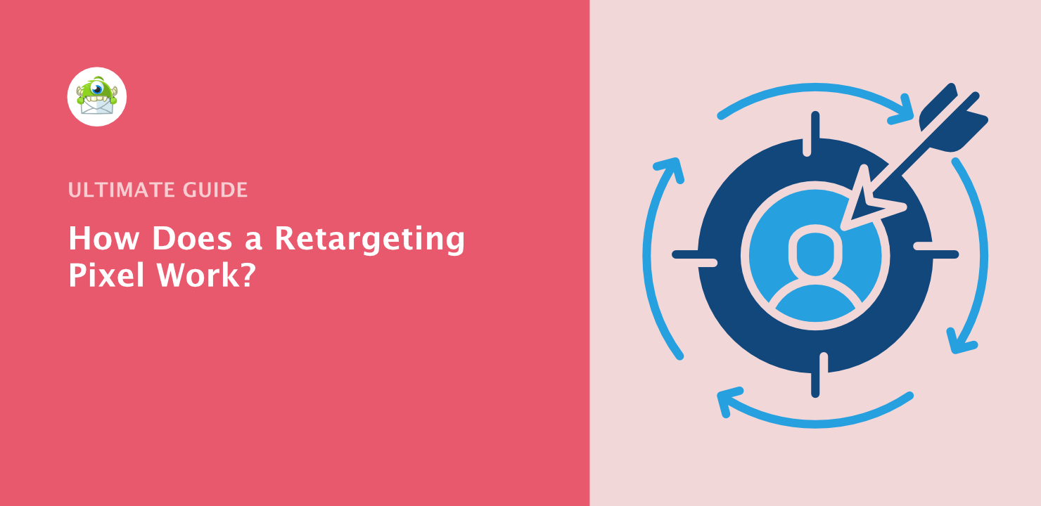 How Does a Retargeting Pixel Work - OptinMonster How Does a Retargeting Pixel Work