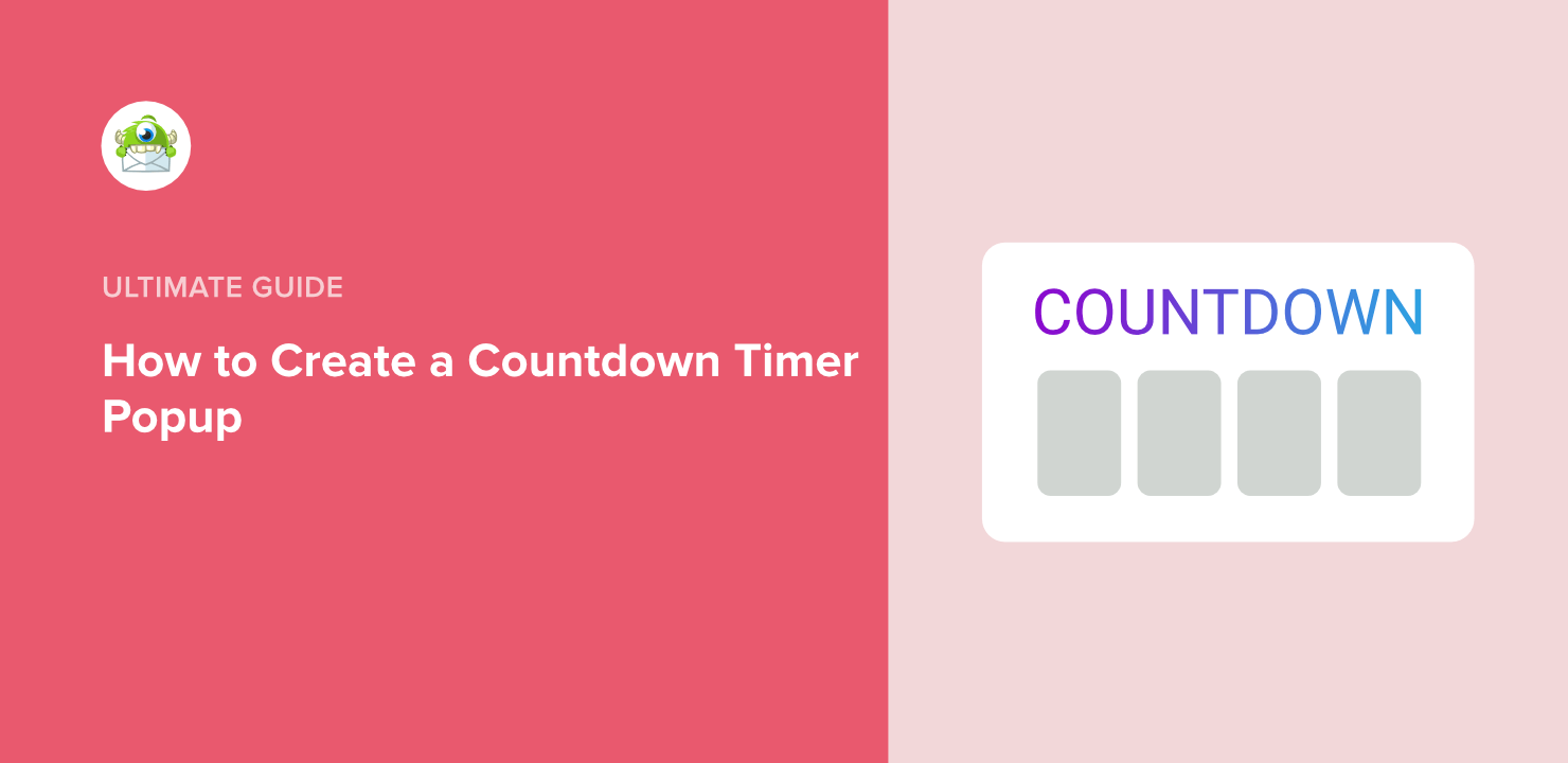 How to Create a Countdown Timer Popup - OptinMonster How to Create a Countdown Timer Popup