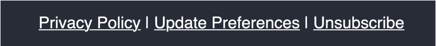 marcos-pizza-email-update-preferences-unsubscribe - OptinMonster 3 hyperlinks in a row: Privacy Policy | Update Preferences | Unsubscribe