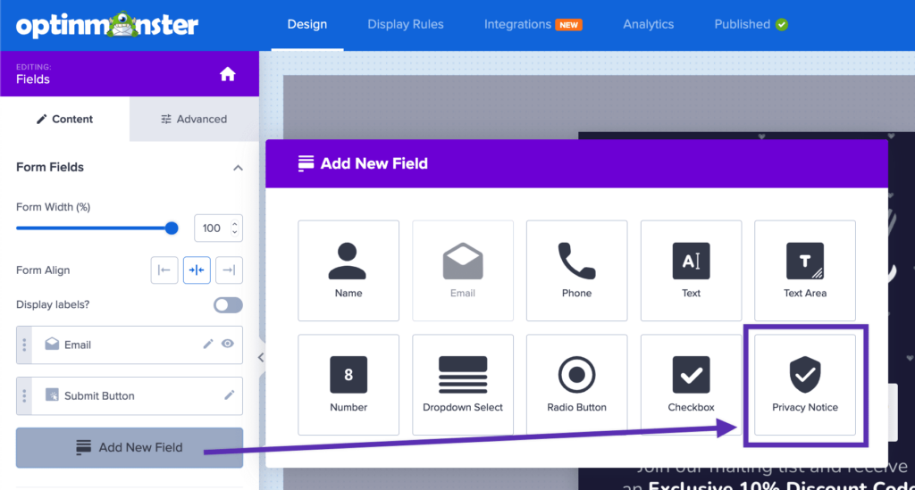 Markup 2023-11-03 at 155325 - OptinMonster Add the Privacy Notice field to your campaign's form.