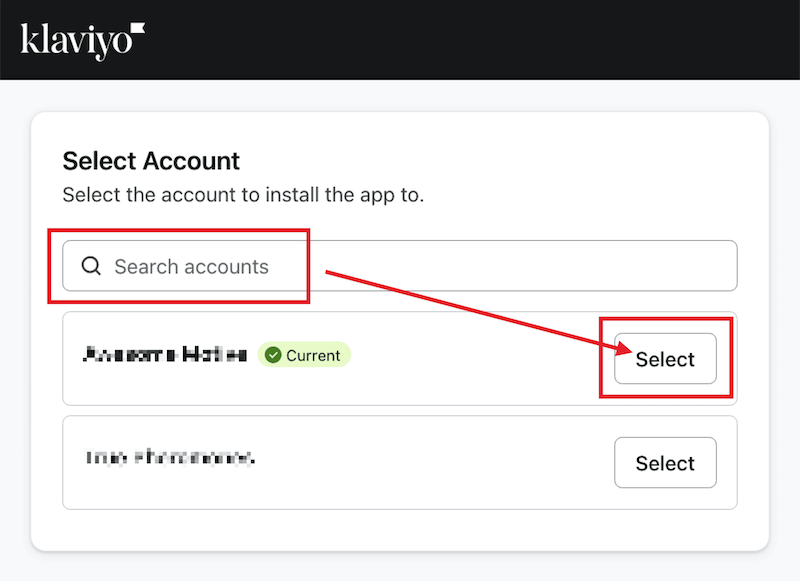 Search for and select the Klaviyo account you wish to connect with OptinMonster. - OptinMonster Search for and select the Klaviyo account you wish to connect with OptinMonster.