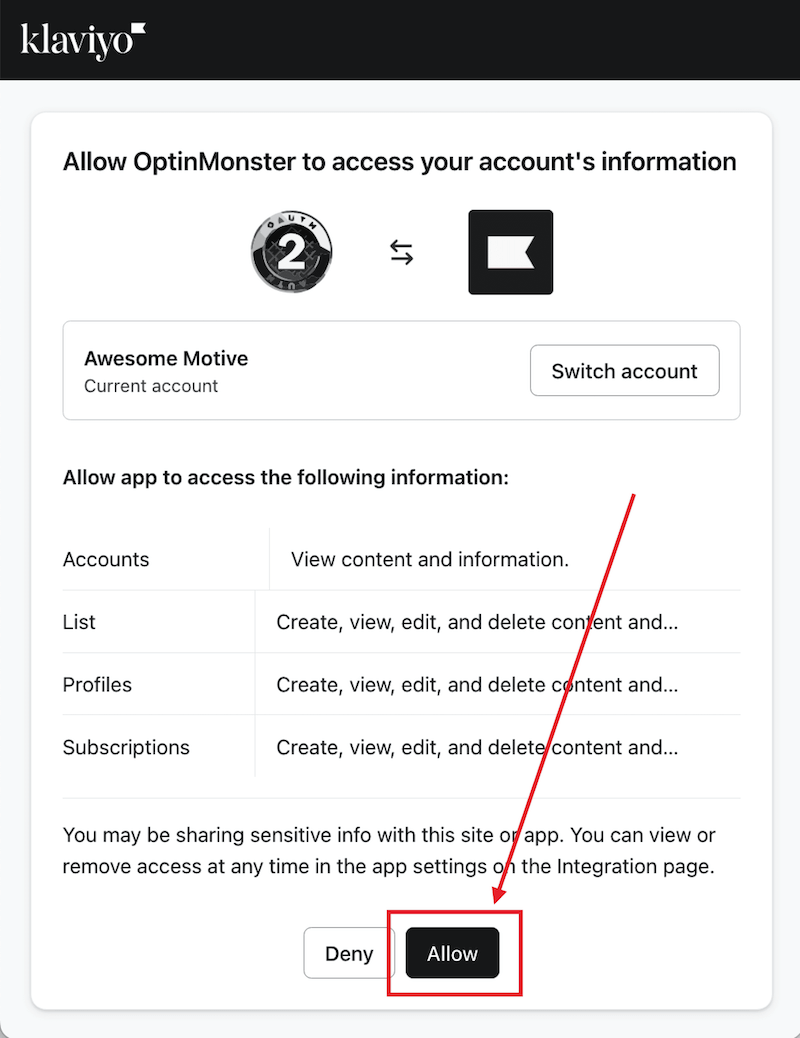Give OptinMonster permission to connect to your Klaviyo account. - OptinMonster Give OptinMonster permission to connect to your Klaviyo account.
