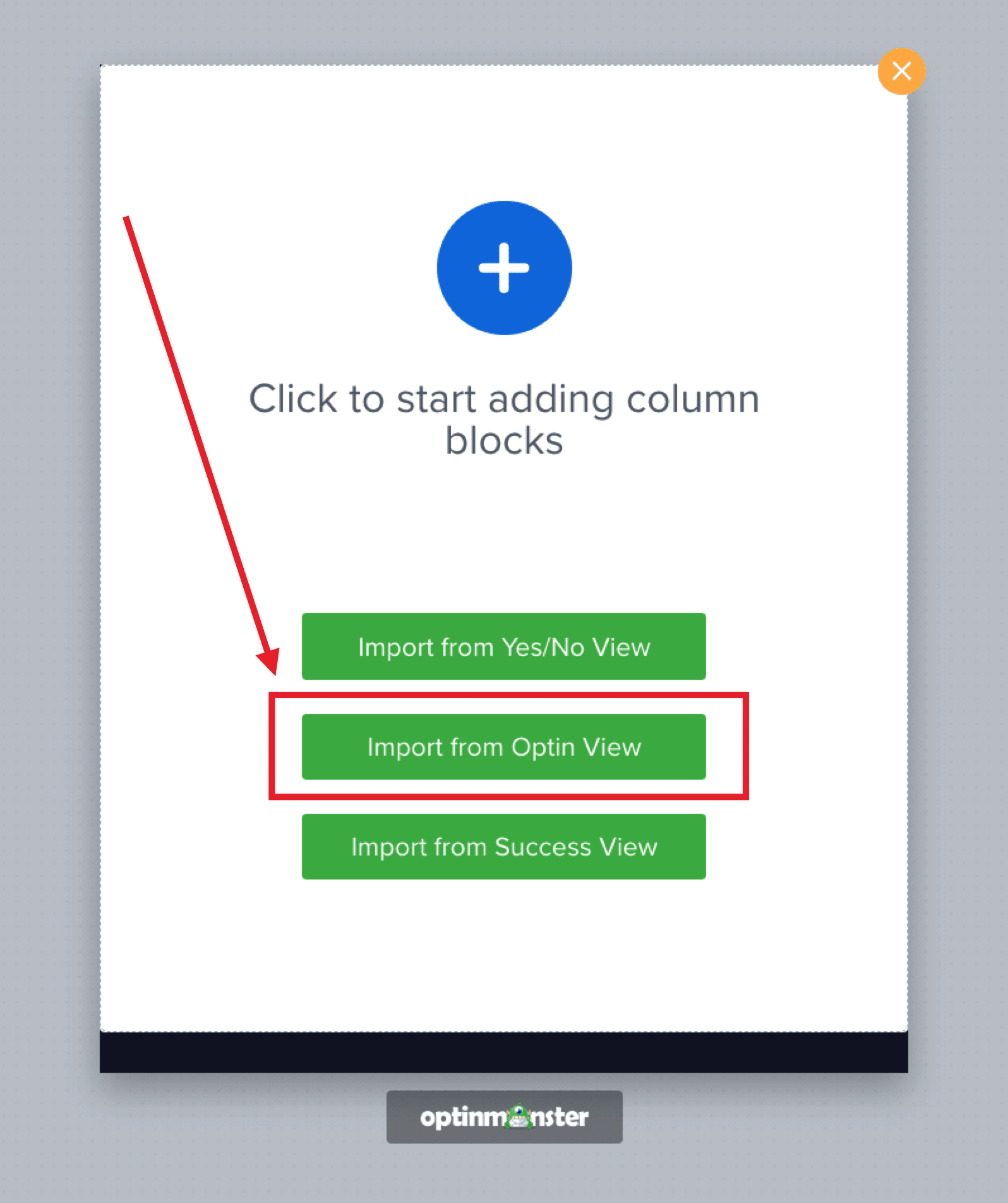 When creating a new view for your progressive form, it's easiest to import from the Optin view to start. - OptinMonster When creating a new view for your progressive form, it's easiest to import from the Optin view to start.