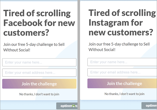 referrer-examples - OptinMonster 2 email signup popups from OptinMonster. One says "Tired of scrolling Facebook for new customers?" while the other says "Tired of scrolling Instagram for new customers?"