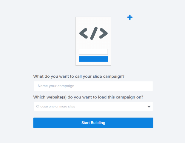 start_building - OptinMonster start building campaign